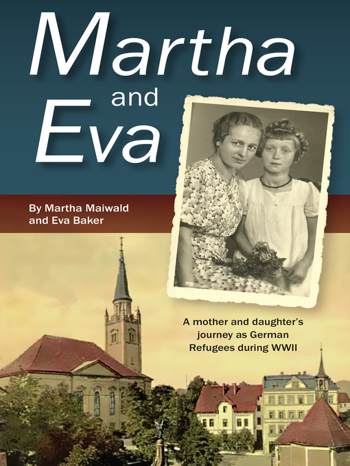 Title details for Martha and Eva by Eva, Baker - Available